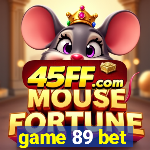 game 89 bet